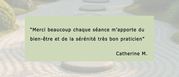 Témoignage client Reiki : chaque séance m'apporte du bien être et de la sérénité